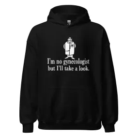 Humor Hoodie I'm No Gynecologist But I'll Take A Look Blended Cotton Midweight Unisex Pullover